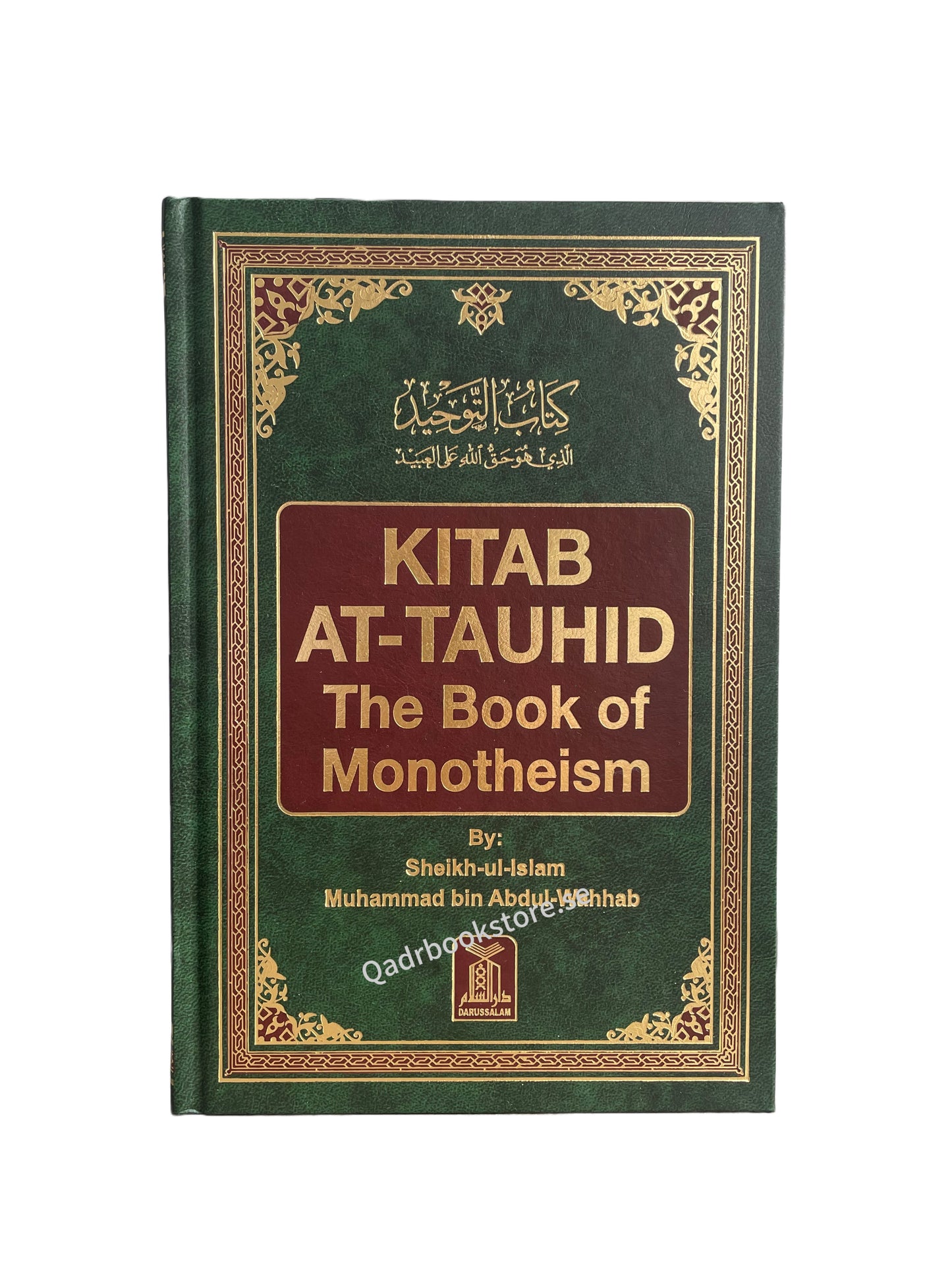 Kitab At Tawheed (The Book of Monotheism) - Sheikh Abdul Wahhab