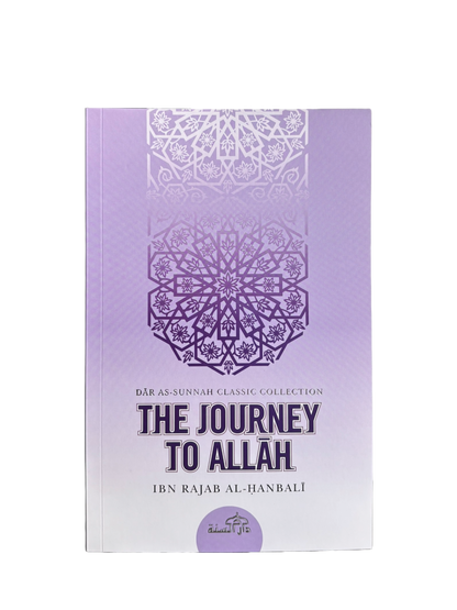 The Journey to Allah - Imam Ibn Rajab