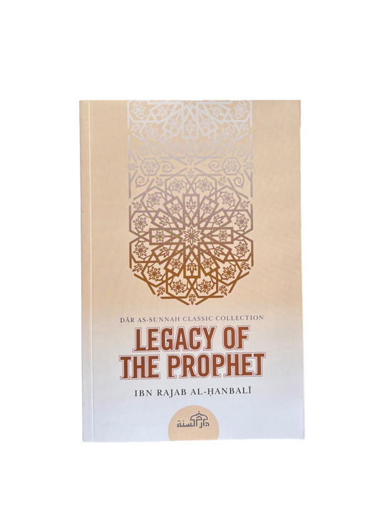 Legacy Of The Prophet - Imam Ibn Rajab