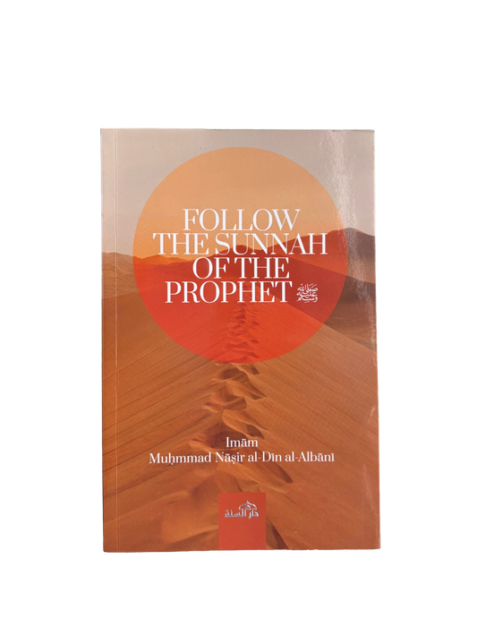 Follow The Sunnah of The Prophet - Imam Al Albani
