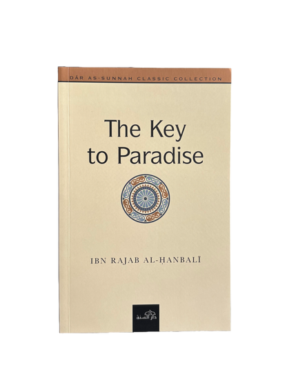 The Key To Paradise - Imam Ibn Rajab