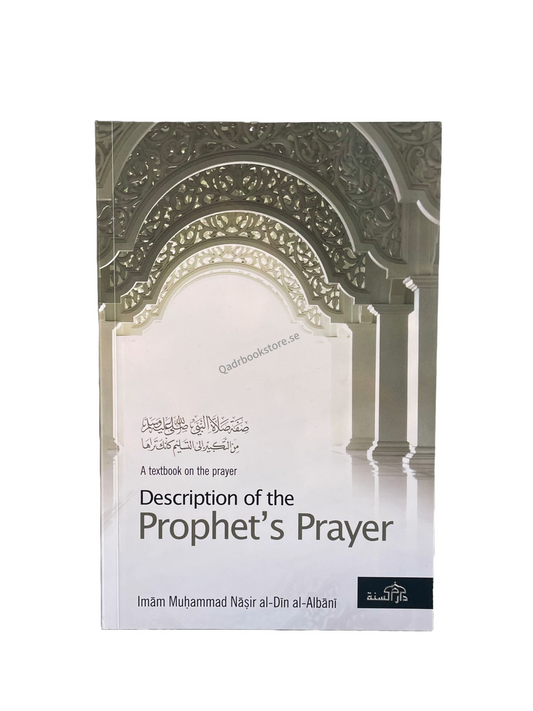 Description of The Prophets ‎(ﷺ) Prayers - Imam Al-Albani