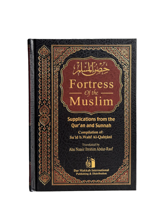 Fortress of The Muslim - Hisnul Muslim (Dua Book)