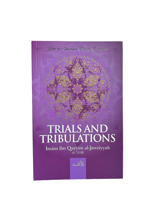 Trials & Tribulations - Imam Ibn Qayyim