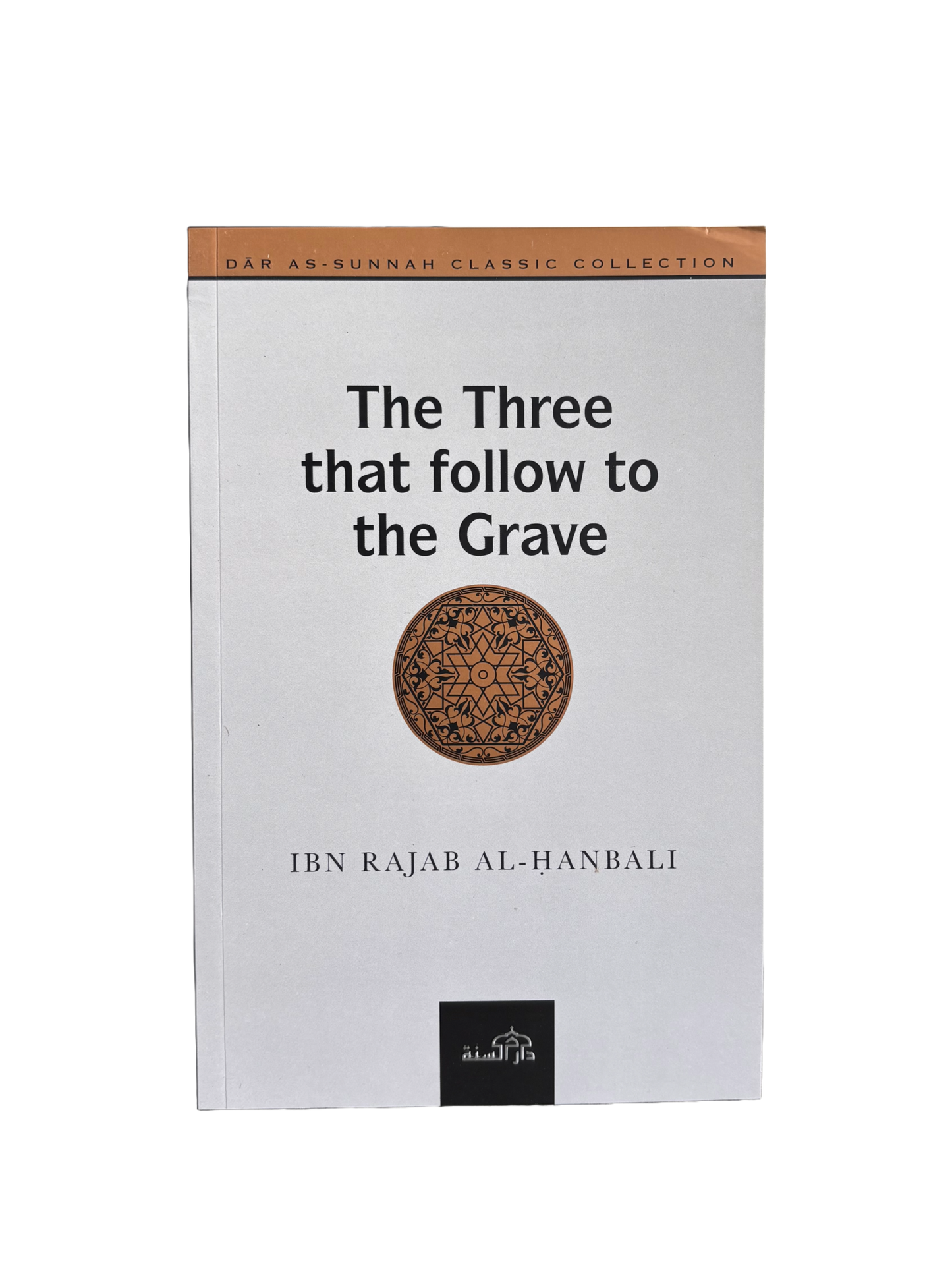 The Three That Follow To The Grave - Imam Ibn Rajab