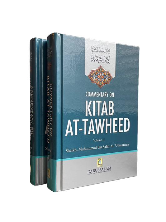 Commentary on Kitab At Tawheed (Sharh Kitab At-Tawheed) Sheikh Uthaymeen- 2 volumes
