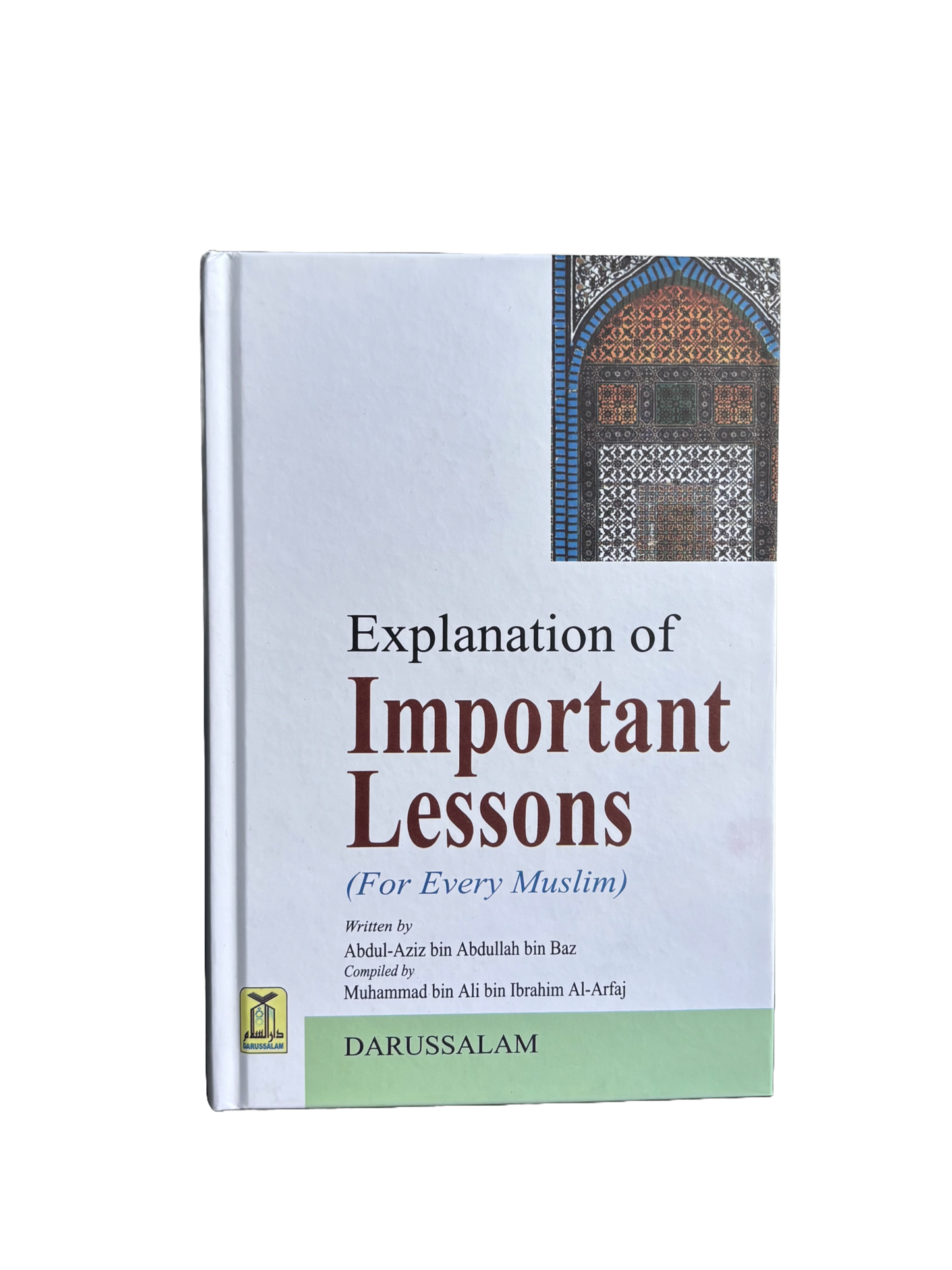 Important Lessons For Every Muslim - Sheikh Ibn Baz